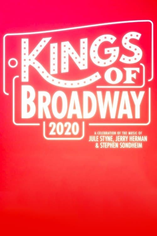 Kings of Broadway 2020: A Celebration of the Music of Jule Styne, Jerry Herman, and Stephen Sondheimのポスター