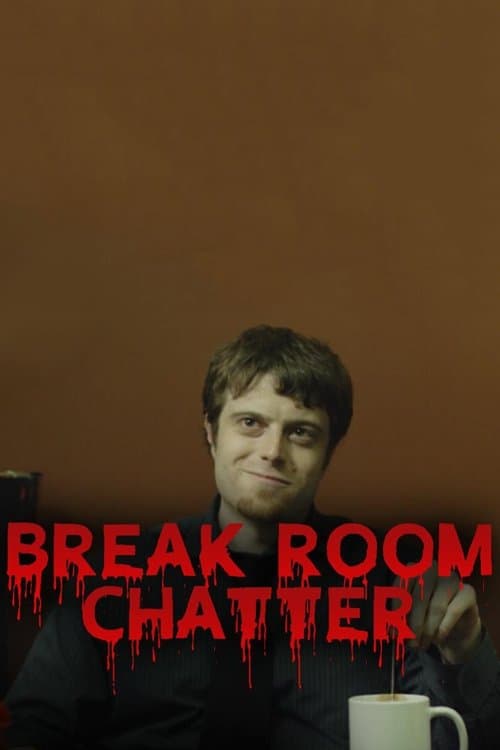 Break Room Chatterのポスター