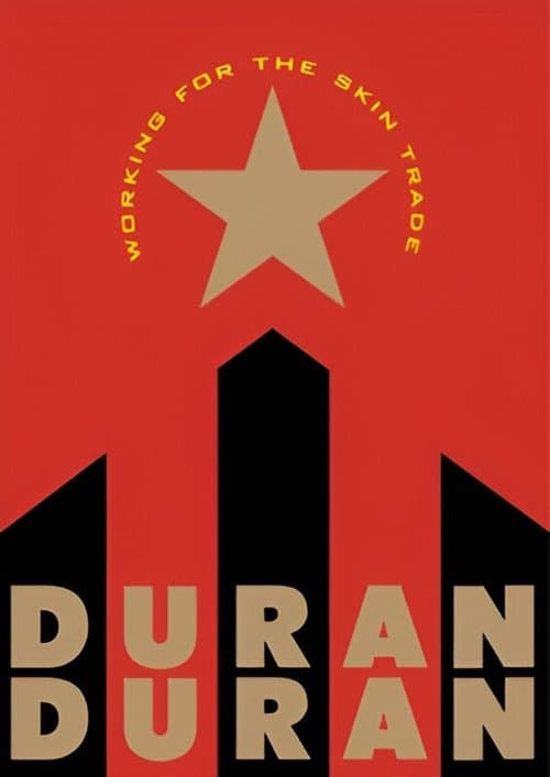 Working for the Skin Trade: Duran Duranのポスター