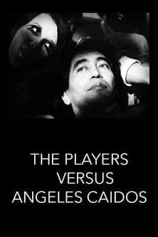 The Players vs. Ángeles Caídosのポスター