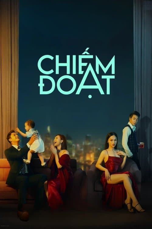Chiếm Đoạtのポスター