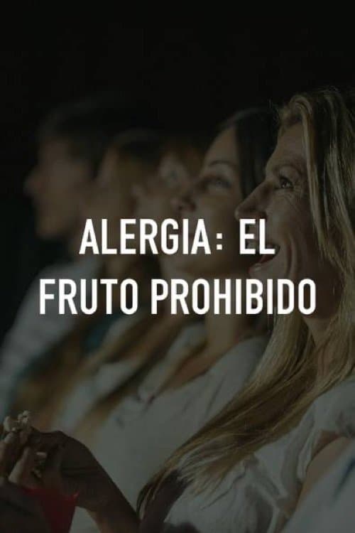 Alergia: El fruto prohibidoのポスター