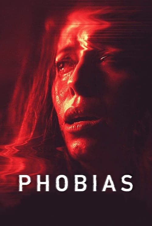 Phobiasのポスター