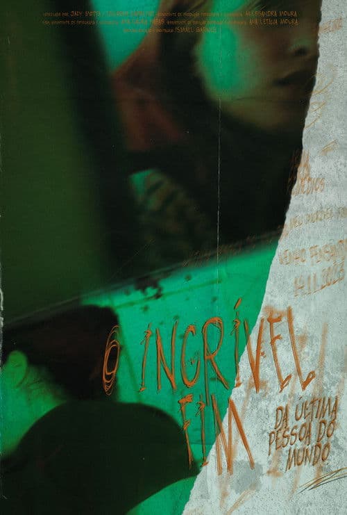 O Incrível Fim da Última Pessoa do Mundoのポスター