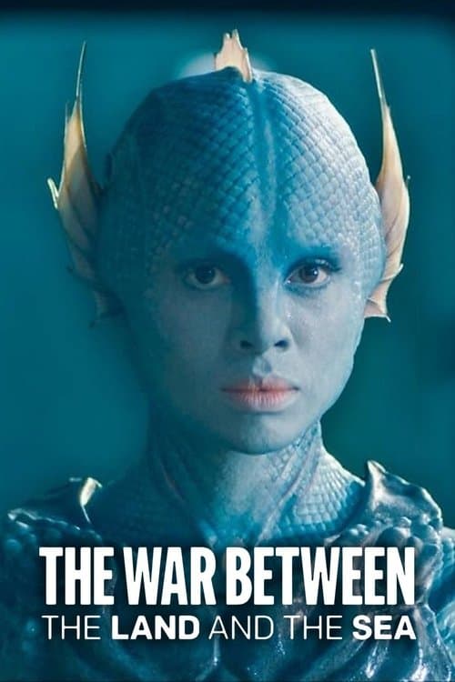 The War Between the Land and the Seaのポスター