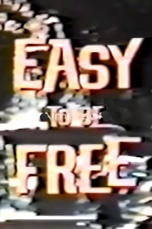 Easy to Be Freeのポスター