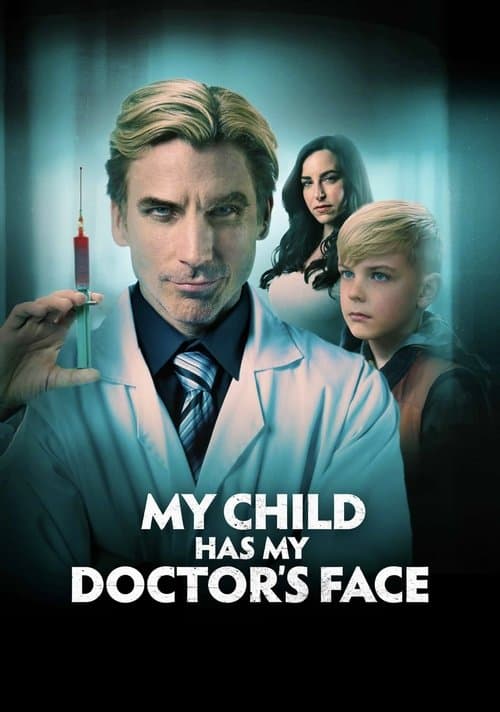 My Child Has My Doctor’s Faceのポスター