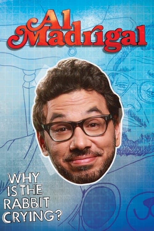 Al Madrigal: Why is the Rabbit Crying?のポスター