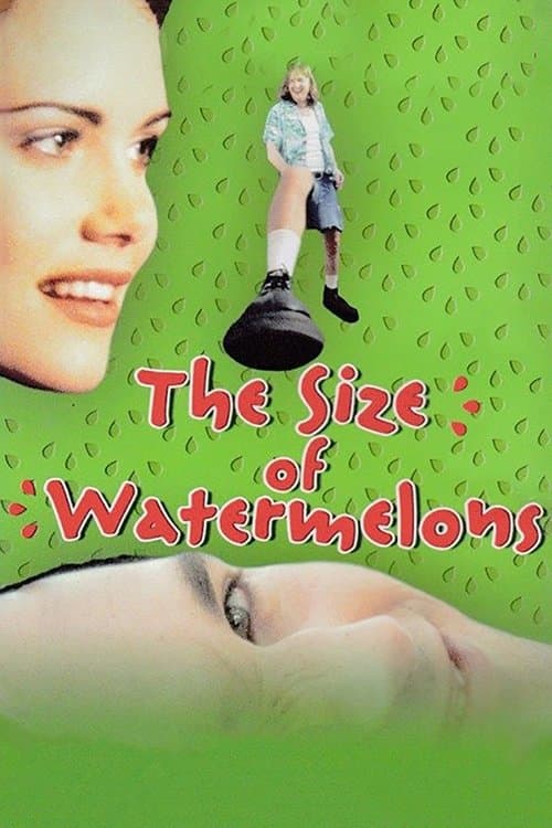 The Size of Watermelonsのポスター