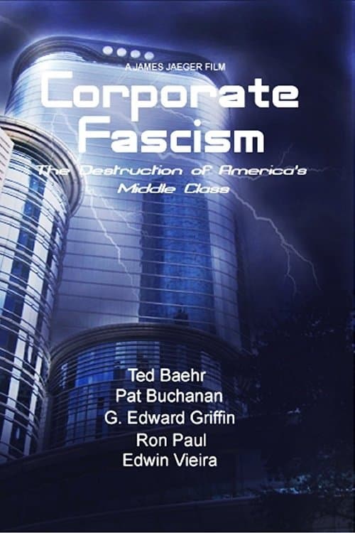 Corporate Fascism: The Destruction of America's Middle Classのポスター