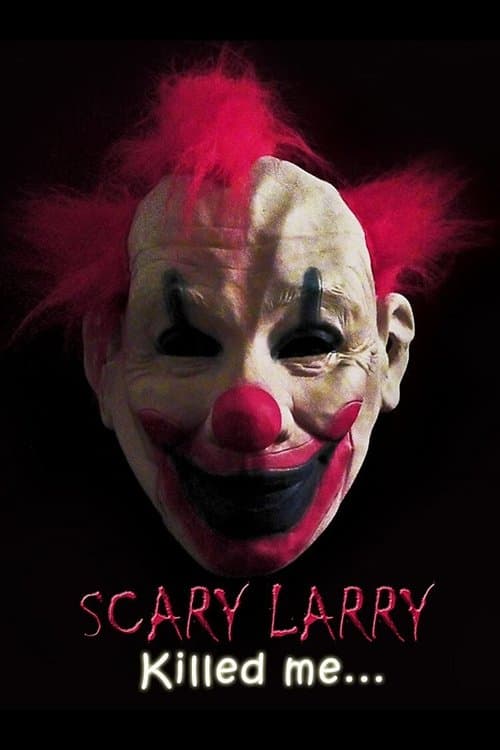 Scary Larryのポスター