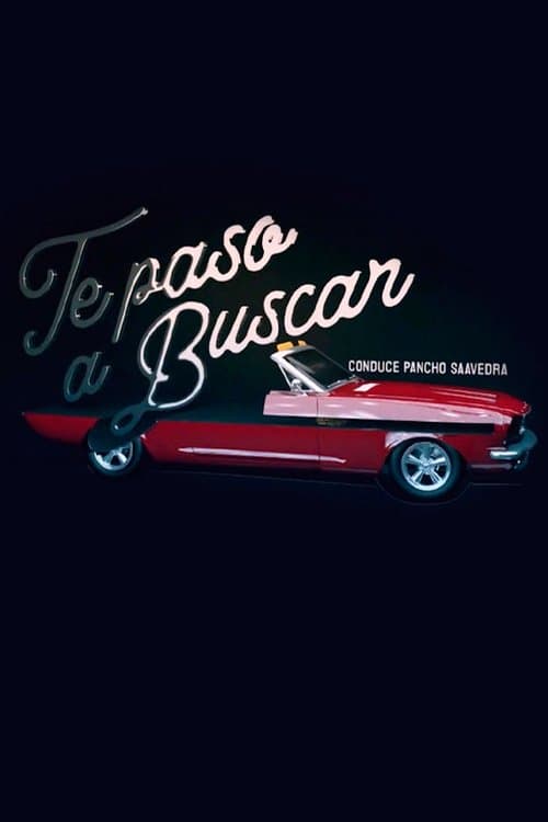 Te paso a buscarのポスター