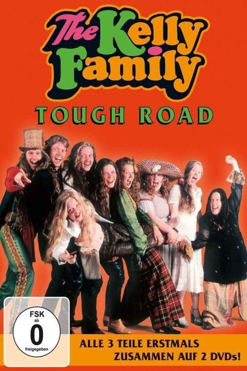 The Kelly Family - Tough Roadのポスター