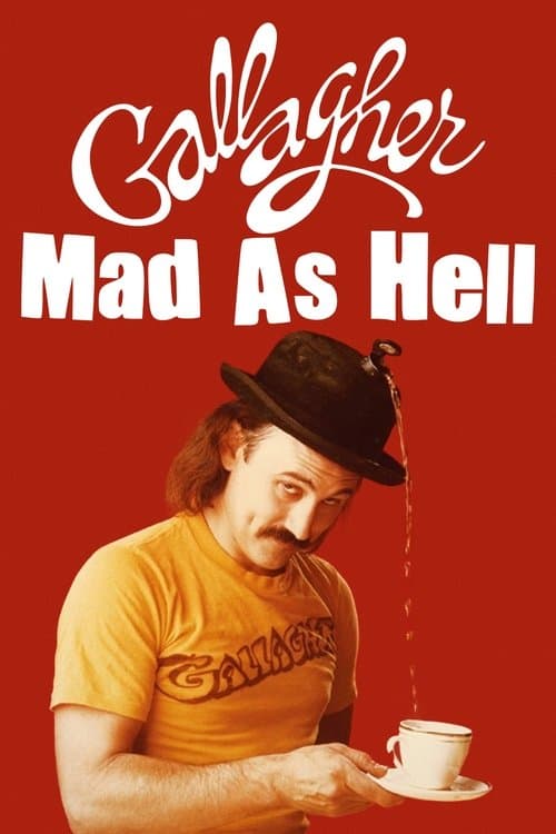 Gallagher: Mad As Hellのポスター