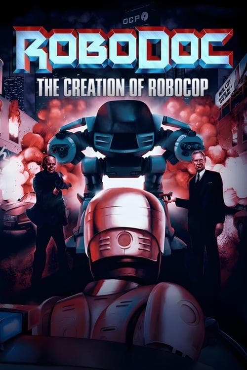 RoboDoc: The Creation of RoboCopのポスター