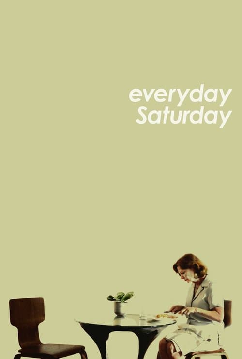 Everyday Saturdayのポスター