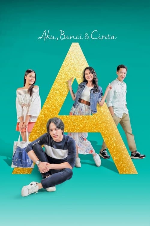 A: Aku, Benci & Cintaのポスター