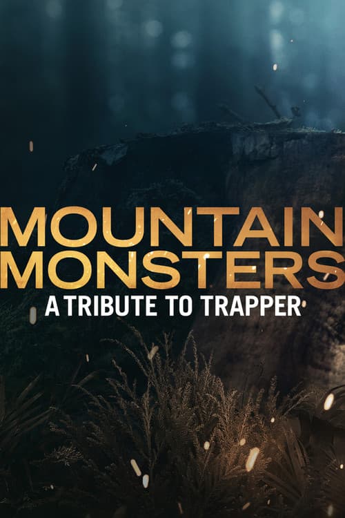 Mountain Monsters: A Tribute to Trapperのポスター