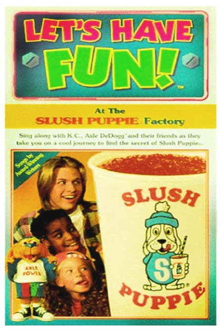 Let's Have Fun! At The Slush Puppie Factoryのポスター