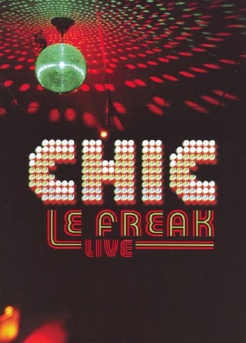 Chic: Le Freak - Liveのポスター