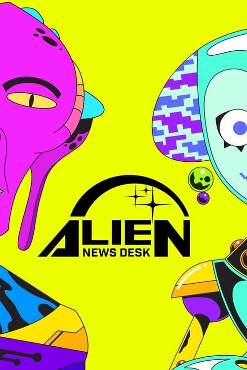 Alien News Deskのポスター