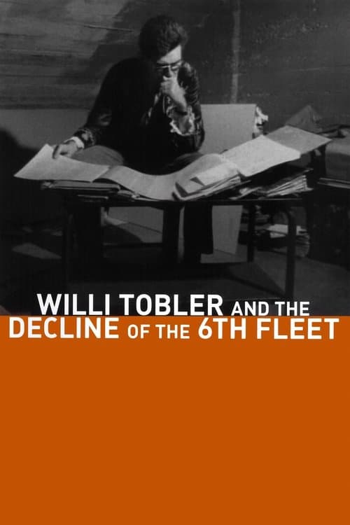 Willi Tobler und der Untergang der 6. Flotteのポスター