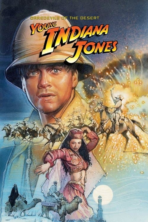 The Adventures of Young Indiana Jones: Daredevils of the Desertのポスター