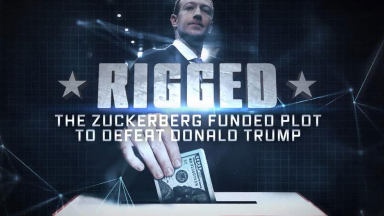 Rigged: The Zuckerberg Funded Plot to Defeat Donald Trumpの背景画像