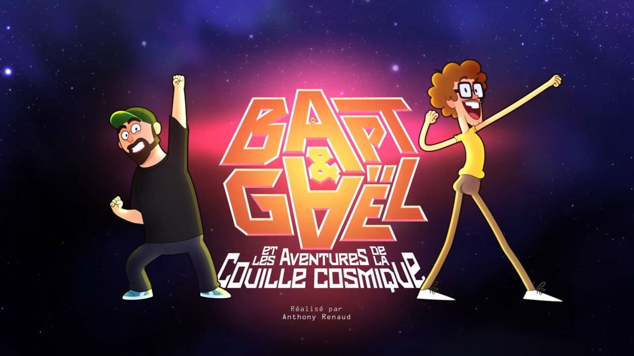 Bapt&Gaël et Les Aventures de la Couille Cosmiqueの背景画像