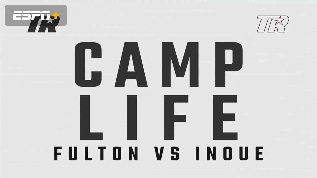 Camp Life: Inoue vs. Fultonの背景画像