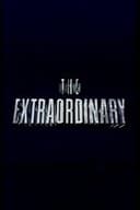 The Extraordinary