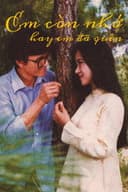 Em còn nhớ hay em đã quên