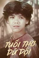 Tuổi Thơ Dữ Dội