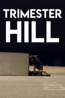 Trimester Hill