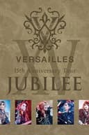 Versailles 15th Anniversary Tour JUBILEE