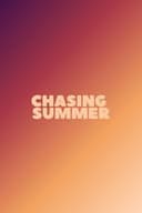 Chasing Summer
