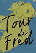 Tour de Fred: Northern Ireland