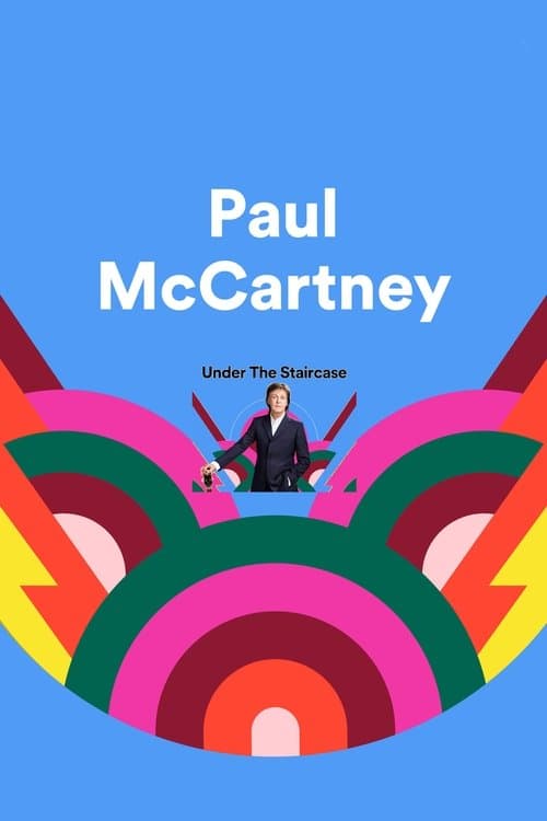 Paul McCartney: Under the Staircaseのポスター