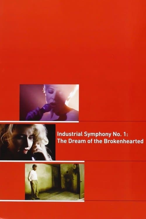 Industrial Symphony No. 1: The Dream of the Brokenheartedのポスター