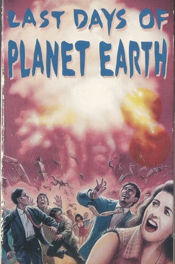 The Last Days of Planet Earthのポスター