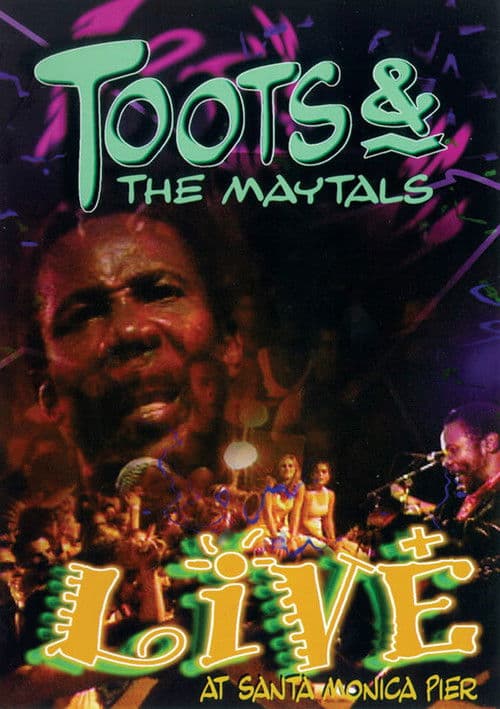 Toots & The Maytals: Live at Santa Monica Pierのポスター
