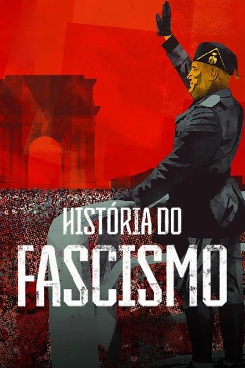 História do Fascismoのポスター