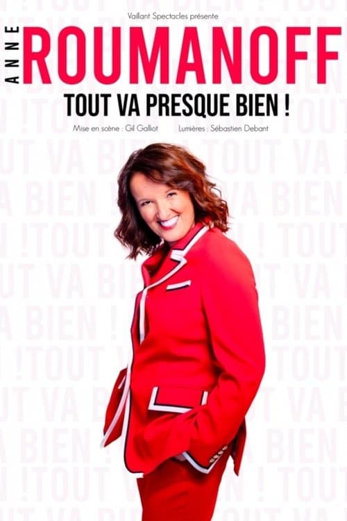 Anne Roumanoff - Tout va presque bien !のポスター