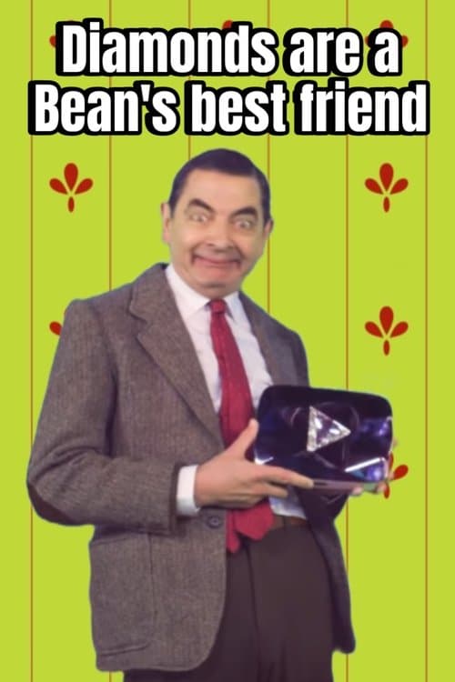 Diamonds are a Bean's Best Friendのポスター