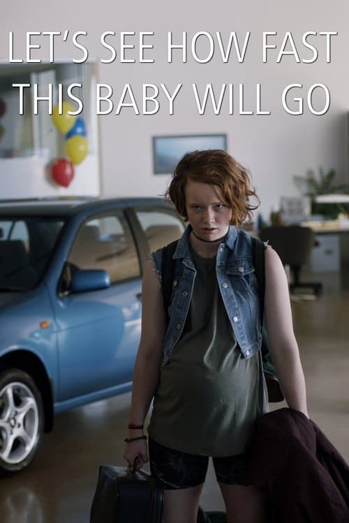 Let's See How Fast This Baby Will Goのポスター
