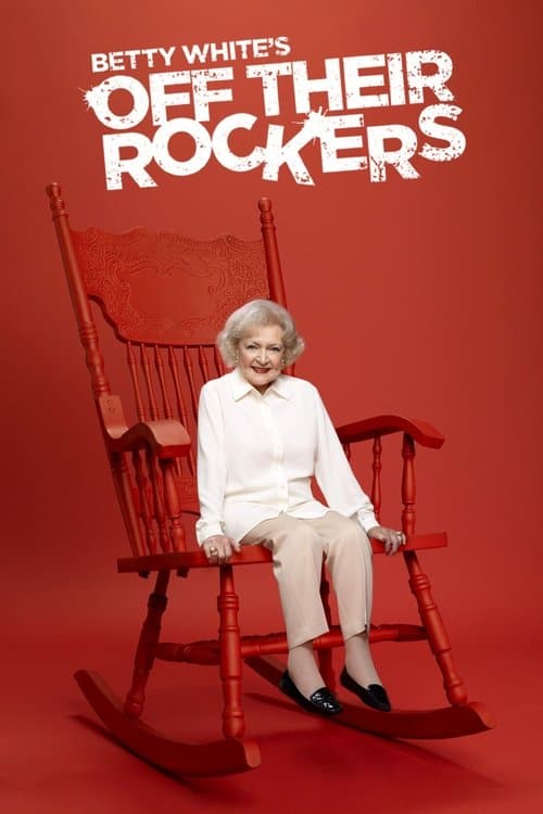 Betty White's Off Their Rockersのポスター