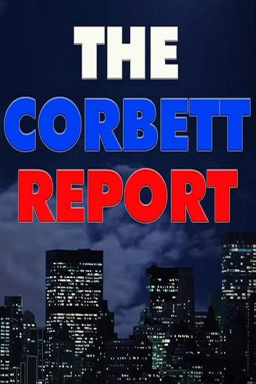 The Corbett Reportのポスター