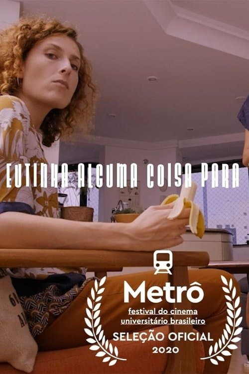 Eu Tinha Alguma Coisa Para Te Falarのポスター