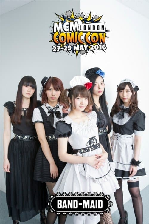 BAND-MAID - MCM London Comic Conのポスター