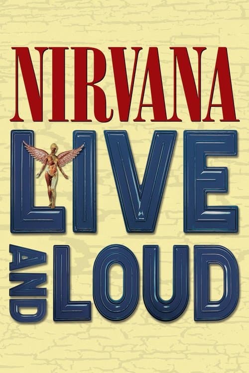 Nirvana: Live And Loudのポスター